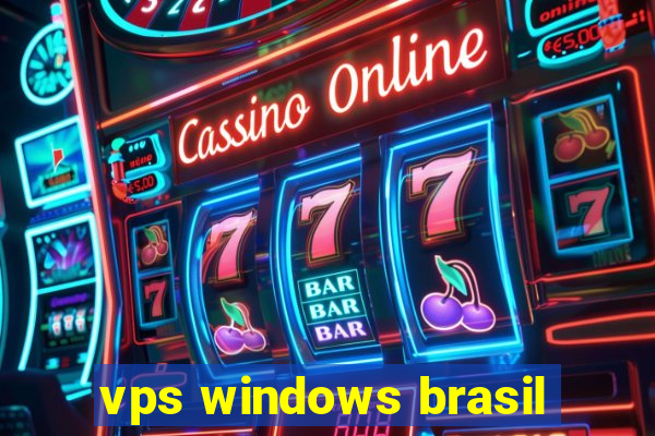 vps windows brasil